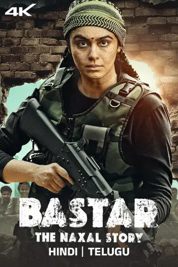 Bastar - The Naxal Story (2024) {Hindi + Telugu} Dual Audio UnCut Movie HD ESub