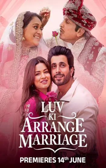 Luv Ki Arrange Marriage (2024) Bollywood Hindi Movie HD